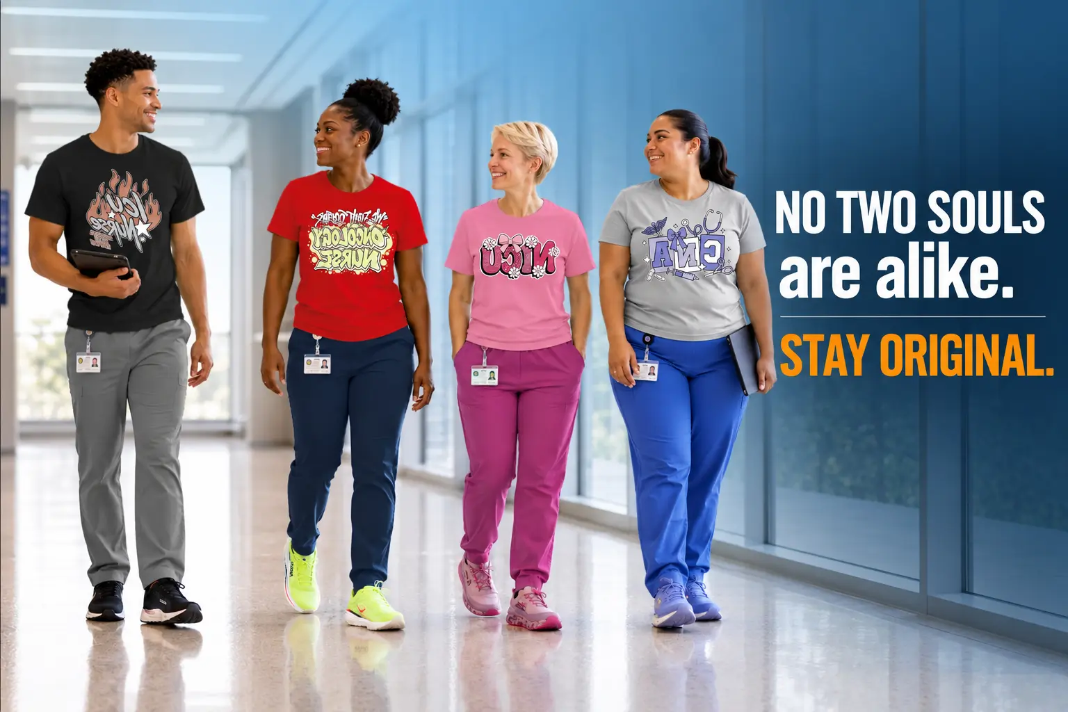 12HR Fits — healthcare workers walking down a hospital hallway wearing matching 12HR Fits branded apparel, no two souls are alike, stay original