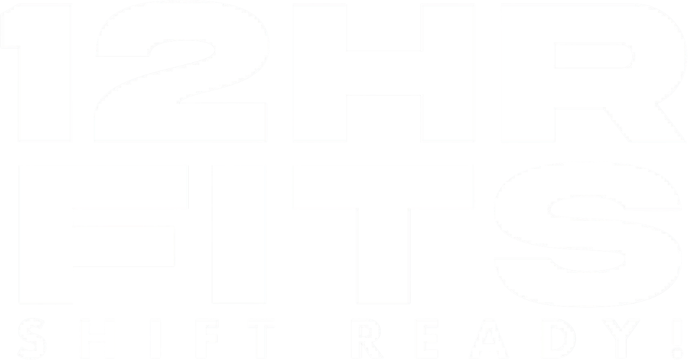 12HR Fits Shift Ready!